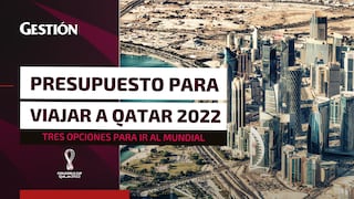 Qatar 2022: ¿Cuánto dinero necesita como mínimo un peruano para viajar al Mundial?