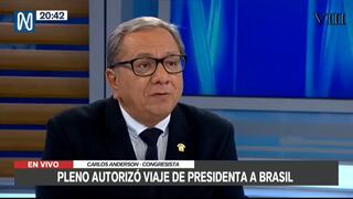 Carlos Anderson sobre viaje de Boluarte a Brasil: es una medida inoportuna e irresponsable