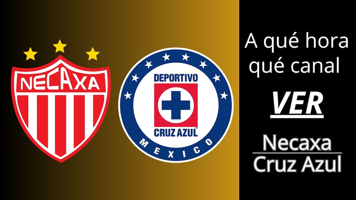 ¿A qué hora juega y qué canal transmite Necaxa vs. Cruz Azul EN VIVO hoy por la Liga MX 2026 en EE.UU. y México? Canales TV y Online