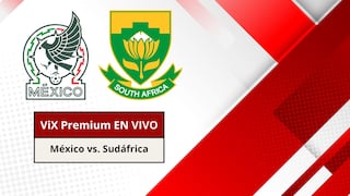 ViX Premium transmitió el México vs. Sudáfrica vía streaming por la Copa Mundial 2026