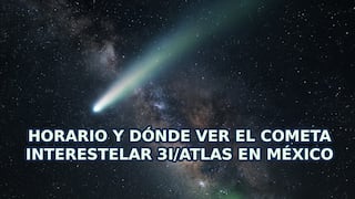▷ Horario y cómo ver el cometa 3I/ATLAS en su paso cerca a la Tierra en México