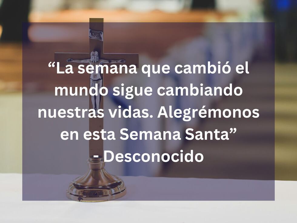 "La semana que cambió el mundo sigue cambiando nuestras vidas. Alegrémonos en esta Semana Santa" - Desconocido. | Crédito: Foto de Michael Morse en Pexels / Composición Mix