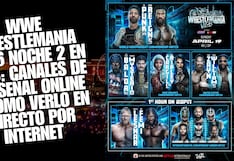 WWE WrestleMania 2026 Noche 2 EN VIVO: canales de TV, señal online y cómo verlo en directo por Internet
