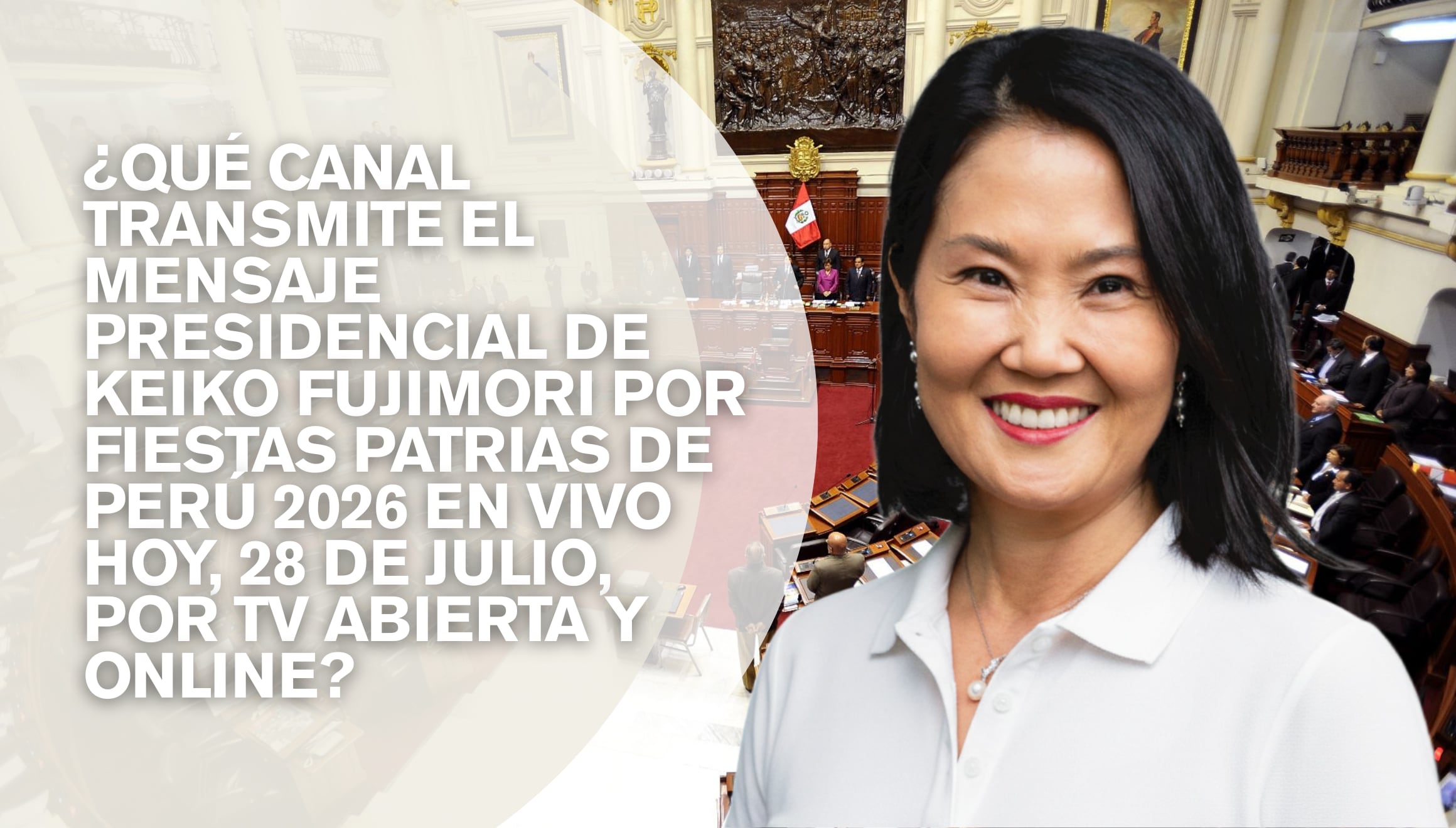 Cadenas de televisión abierta y plataformas de streaming que transmitirán el mensaje presidencial de Keiko Fujimori este 28 de julio por Fiestas Patrias de Perú 2026. Consulte la lista de canales disponibles para seguir la señal. | Crédito: @keikofujimorih / Instagram / Andina / Composición Mix