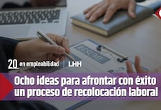 Ocho ideas clave para afrontar con éxito un proceso de recolocación laboral