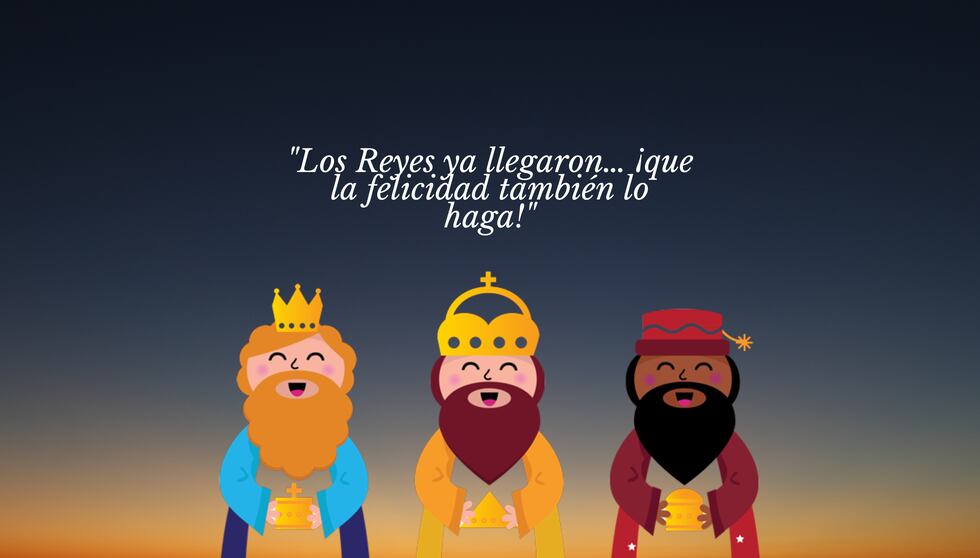 "Los Reyes ya llegaron… ¡que la felicidad también lo haga!" | Crédito: Canva / Composición Mix