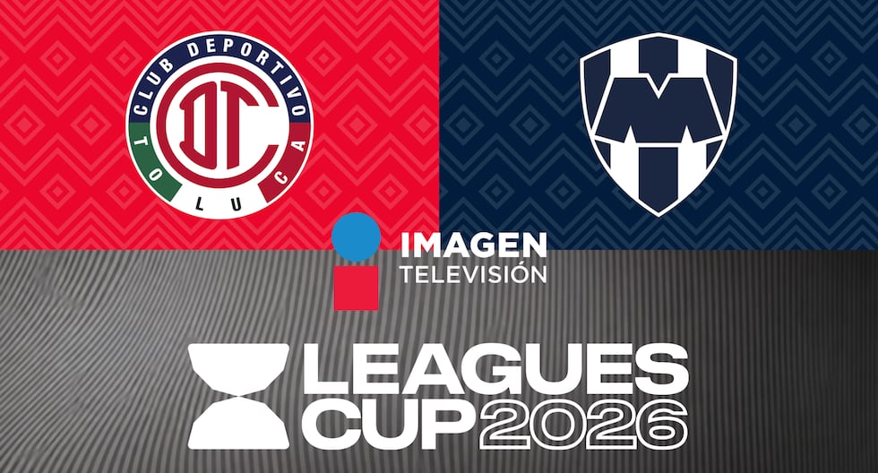 Imagen TV GRATIS - ver la final Toluca vs. Monterrey EN VIVO y EN DIRECTO por la Leagues Cup 2026