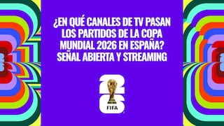 ¿En qué canal TV pasa los partidos EN VIVO del Mundial 2026 en España? Señal abierta y streaming