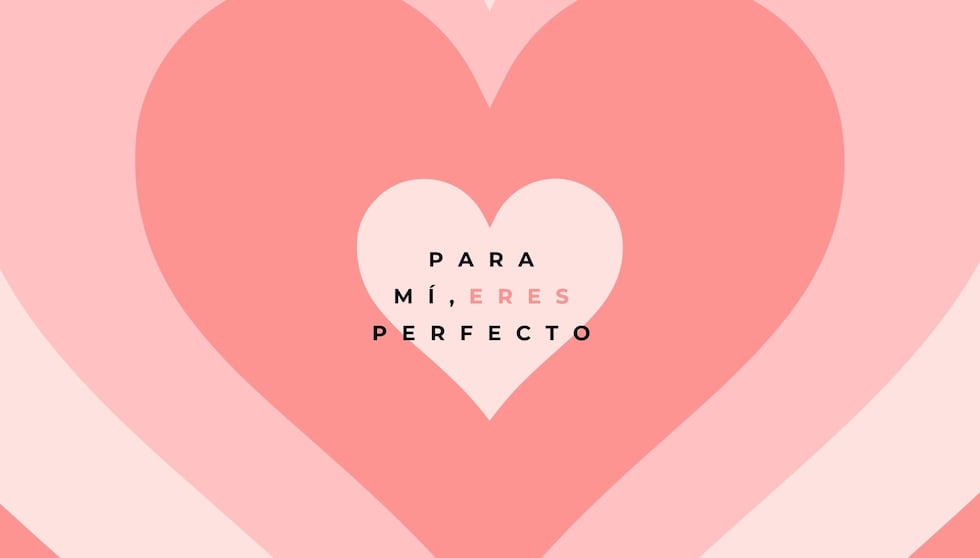Para mí, eres perfecto. | Crédito: Canva / Composición Mix