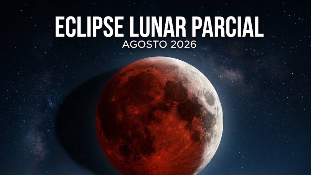 ¿Cuánto tiempo dura el eclipse lunar parcial de agosto 2026 y a qué hora será el máximo de la Luna?