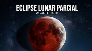 ◉ ¿Cuánto tiempo dura el eclipse lunar parcial de agosto 2026 y a qué hora será el máximo de la Luna?