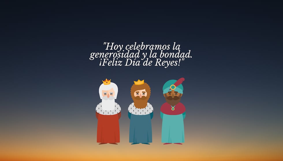 "Hoy celebramos la generosidad y la bondad. ¡Feliz Día de Reyes!" | Crédito: Canva / Composición Mix