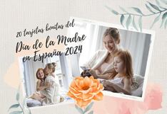 20 tarjetas bonitas y emotivas del Día de la Madre en España para descargar online y gratis
