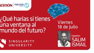 Lo más avanzado en pensamiento de negocios pronto en el Perú: Singularity University