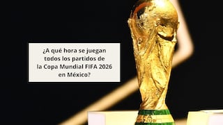 ¿A qué hora empiezan todos los partidos de la Copa Mundial FIFA 2026 en México?