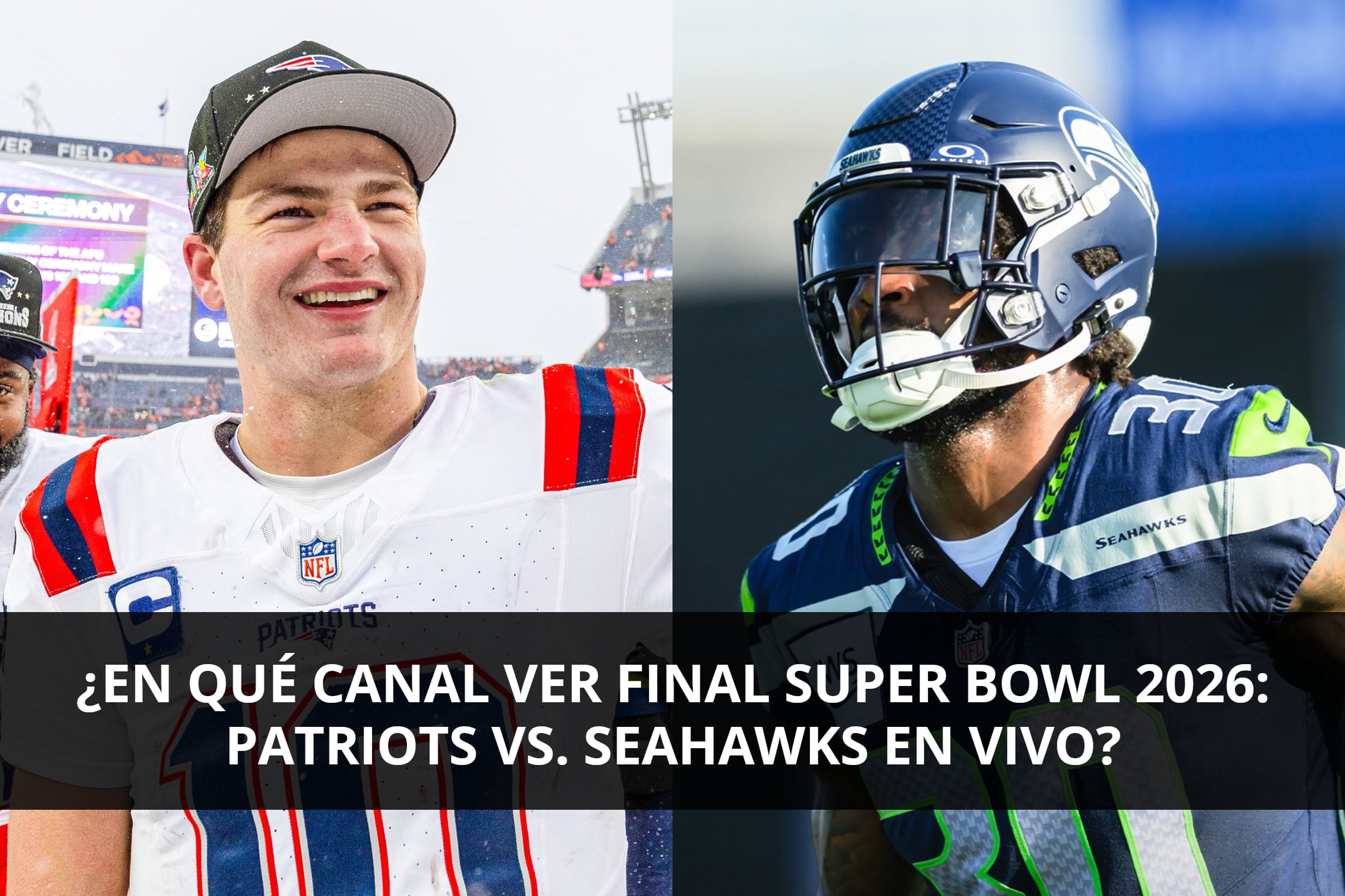 Consulta los canales de transmisión para ver la final del Super Bowl 2026: Patriots vs. Seahawks, este domingo 8 de febrero, desde México, EE.UU. y Puerto Rico. (Fotos: @Patriots / @Seahawks / Composición MAG)