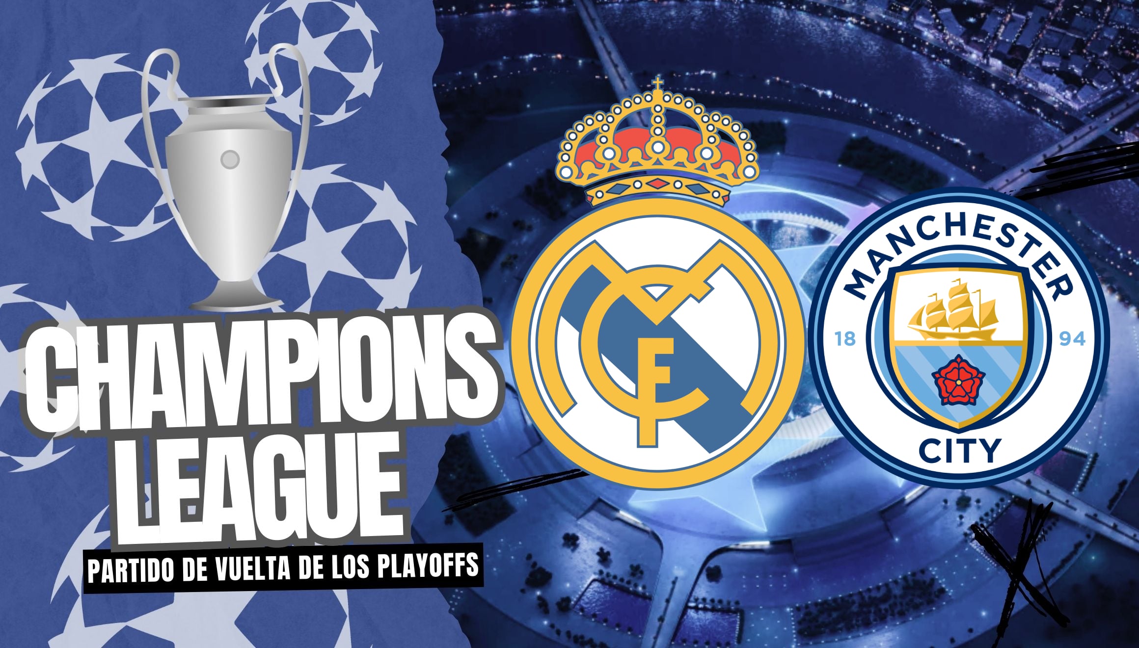 Seguir partido entre Real Madrid y Manchester City EN VIVO y EN DIRECTO por la vuelta de los playoffs de la Champions League (Canva.com / Noé Yactayo)