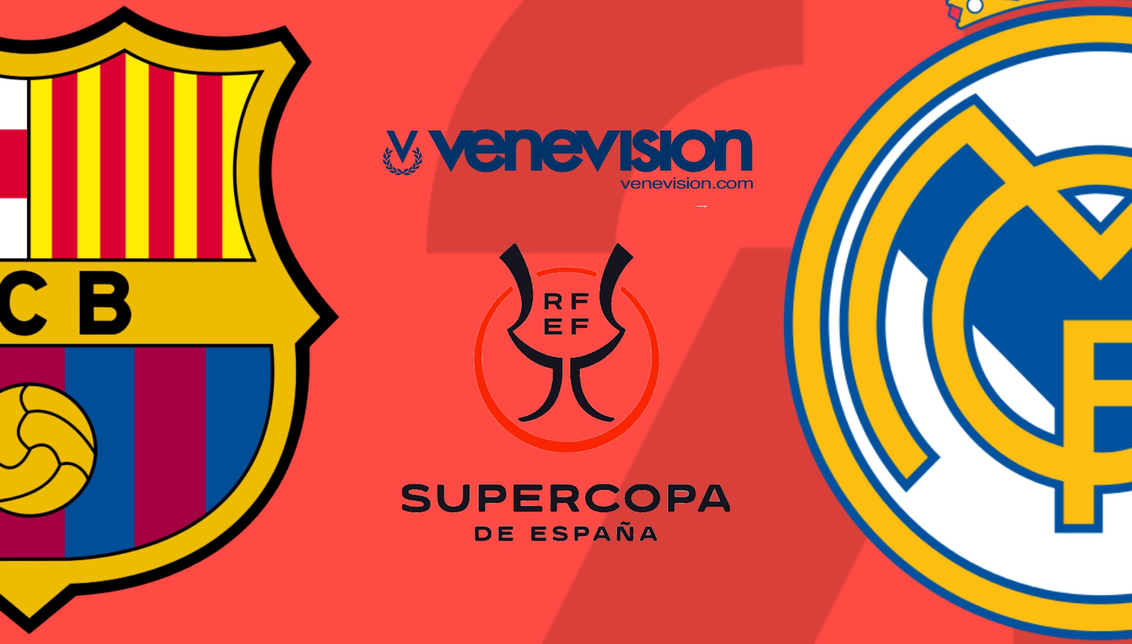 ¡Fútbol en vivo! Entérate dónde ver el Real Madrid vs. FC Barcelona por Venevisión y Meridiano TV. Sigue El Clásico gratis por Fútbol Play online y disfruta de la gran final de la Supercopa de España desde cualquier dispositivo. | Crédito: laliga.com / Composición Gestión Mix