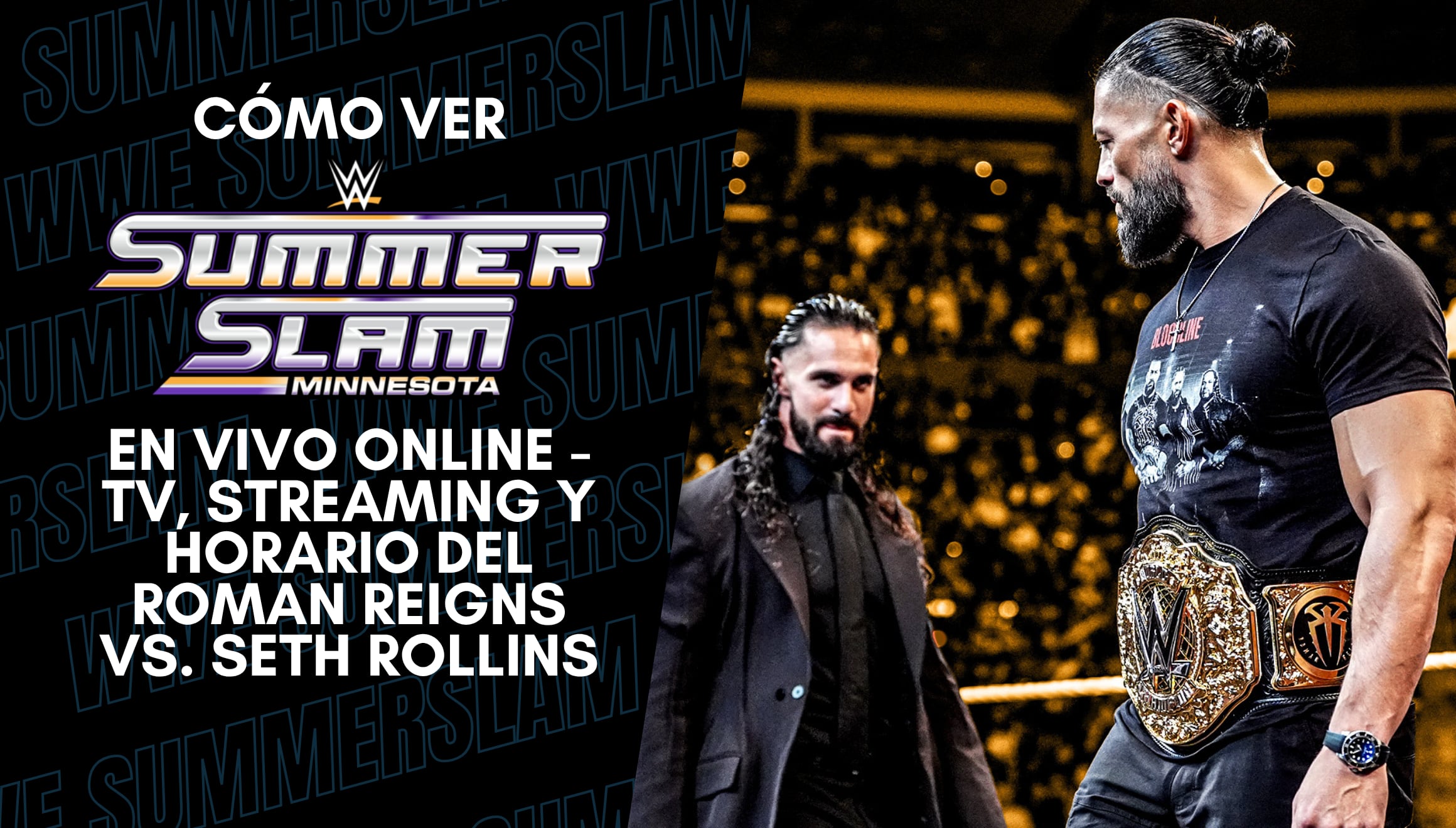 Todo listo para el inicio de la noche 2 de WWE SummerSlam 2026. Verifique el horario confirmado por país y los canales de televisión con derechos para ver la señal en directo. | Crédito: wwe.com / Composición Gestión Mix
