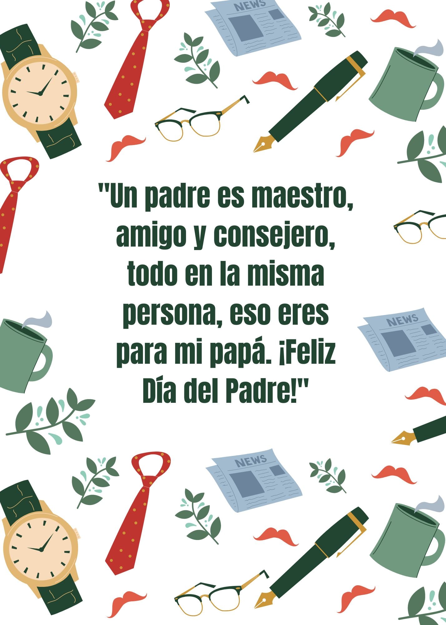 "Un padre es maestro, amigo y consejero, todo en la misma persona, eso eres para mi papá, ¡Feliz Día del Padre!" (Foto: Canva)