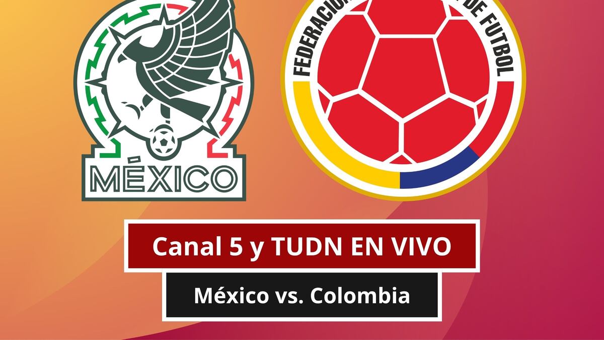 🟠​ Canal 5 EN VIVO GRATIS - Ver partido México vs. Colombia por señal abierta