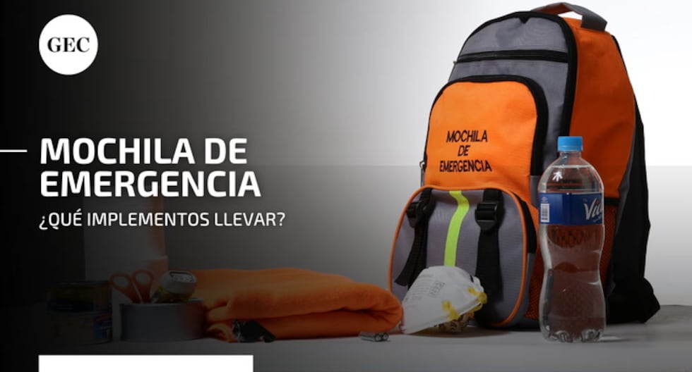 Defensa Civil Que Debe Ir En La Mochila De Emergencia ¿Cómo Debo
