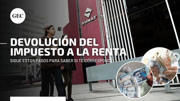 Sunat: sigue estos pasos para saber si te corresponde la devolución de oficio del Impuesto a la Renta