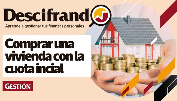 Consejos Para Comprar Un Departamento Con La Cuota Inicial