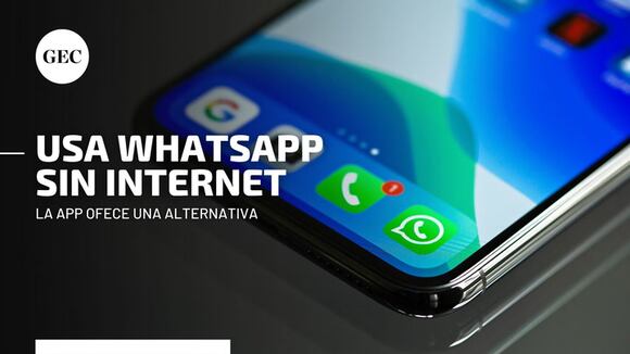 WhatsApp: descubre AQUÍ cómo enviar mensajes sin de tener conexión a Internet