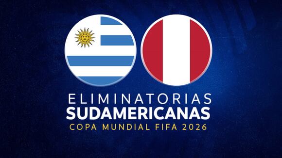 Uruguay vs Perú por la Fecha 17 de las Eliminatorias 2026