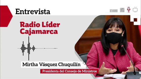 Presidenta del Consejo de Ministros en diálogo con Radio Líder de Cajamarca