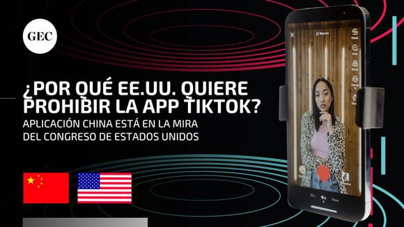 TikTok: ¿Por qué Estados Unidos quiere prohibir la aplicación china en su territorio?