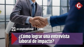 ¿Cómo lograr una entrevista laboral de impacto?