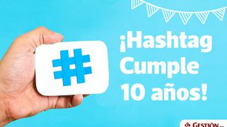 Hashtag cumplió 10 años: ¿Cuáles fueron los más usados?