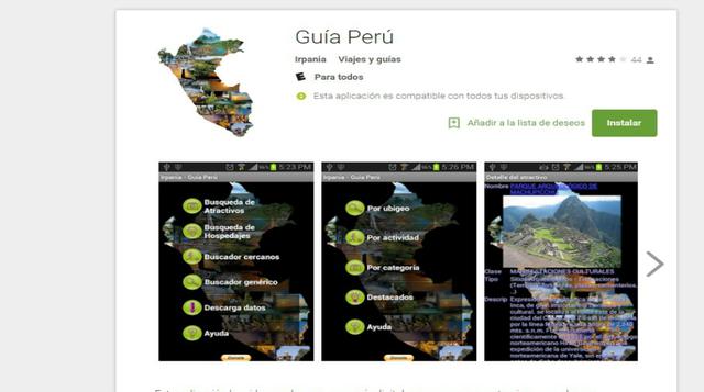 Guía Perú: La aplicación creada por Irpania es una guía digital para peruanos y extranjeros que deseen conocer el Perú y sus atractivos turísticos.  Actualmente cuenta con más de 50 mil descargas.