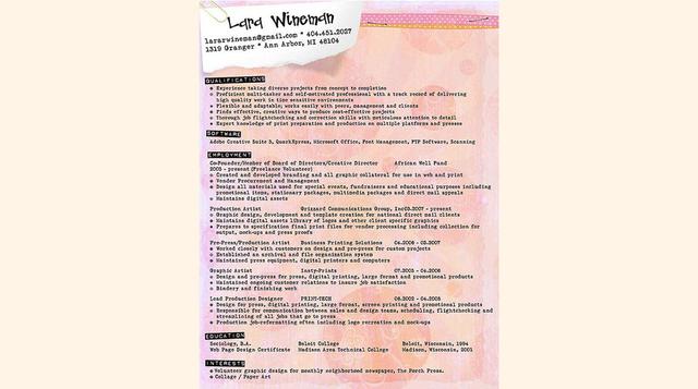 Lara Wineman solicitó empleo en el negocio de álbum de recortes, y quería presentar un CV que guarde relación. Wineman creó esta hoja de vida “adaptada con esa apariencia y sensación”. El diseño de fondo de color rosa contrasta y complementa la impresión 