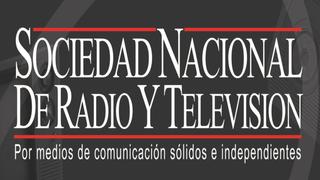 Sociedad Nacional de Radio y Televisión: “La libertad de expresión no puede ser discutida ni amenazada”