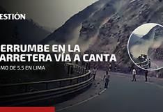 Temblor en Lima: Derrumbe en la carretera vía a Canta tras fuerte sismo de 5.5 grados